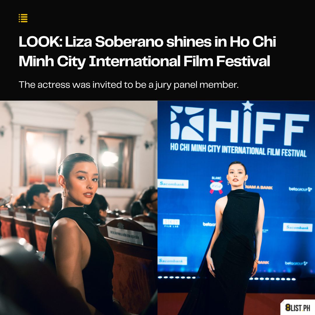 (1/6) ICYMI, #LizaSoberano was in #Vietnam last weekend, where she served as a distinguished member of the jury panel at the Ho Chi Minh City International Film Festival (HIFF).