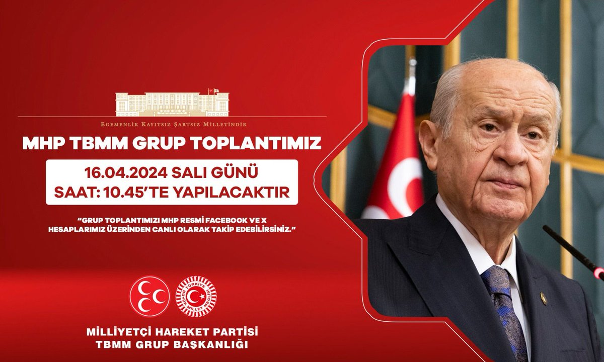 MHP TBMM Grup Toplantımız #16Nisan2024 Salı günü (Yarın) Saat:10.45'te yapılacaktır. MHP TBMM GRUP BAŞKANLIĞI @MhpTbmmGrubu