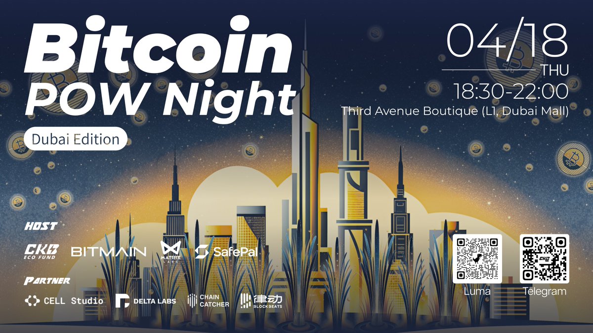 🌟Join us for the first-ever「Bitcoin POW Night」in Dubai! 🇦🇪🚀 👏Hosted by @CKBEcoFund, @BITMAINtech ,@0xMatrixLabs , and @iSafePal on April 18, 18:30-22:00, at Third Avenue Boutique, Dubai Mall, overlooking the stunning Dubai Fountain. 🙌Let's kick off this series by…