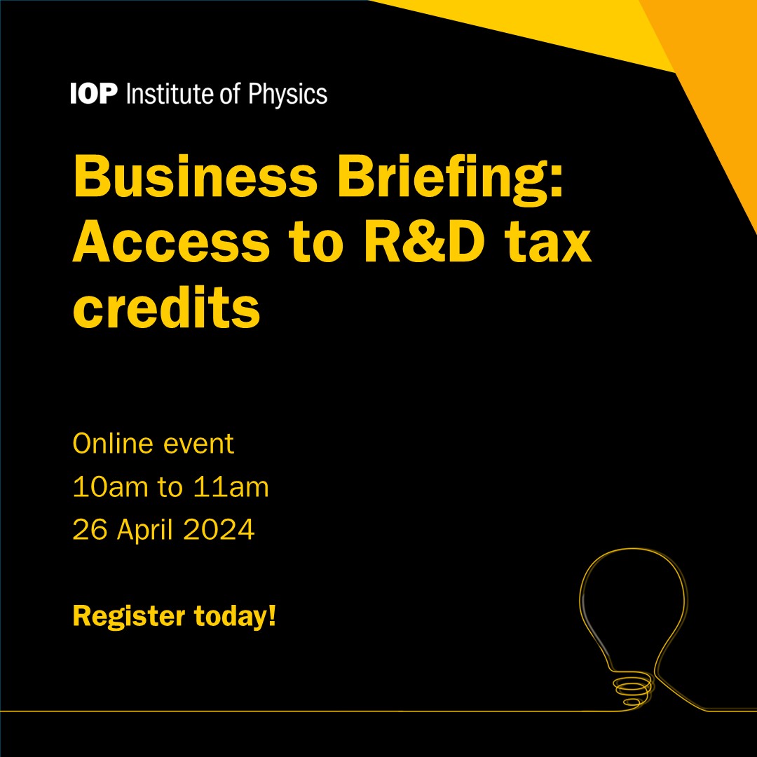 Have you registered for our Business Briefing on Access to R&D Tax Credits? 🚀 📅 26 April ⏰ 10am to 11am Join us online to learn how you could benefit from valuable tax incentives for your innovative projects. Secure your spot today: iop.eventsair.com/iop-business-e…