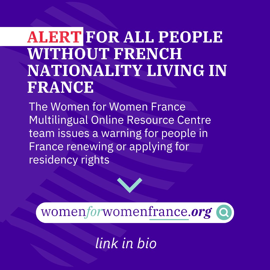 ⚠️📢 ALERT FOR ALL PEOPLE WITHOUT FRENCH NATIONALITY LIVING IN FRANCE The Women for Women France Multilingual Online Resource Centre team issues a warning for people in France currently renewing or applying for residency rights womenforwomenfrance.org/en/about-us/ne…