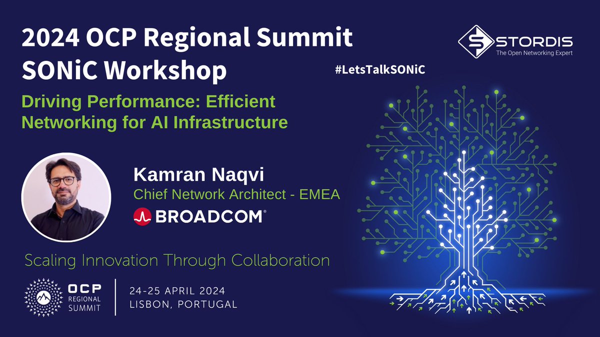 Excited to announce that Kamran Naqvi, Chief Network Architect – EMEA, @Broadcom , will be presenting at the upcoming #SONiC workshop during #OCPLisbon24! 📅 STORDIS workshop - Wednesday, April 24th at 1 pm in Room 5A 🤝 Stand A18 – April 24th – 25th @OpenComputePrj #AI