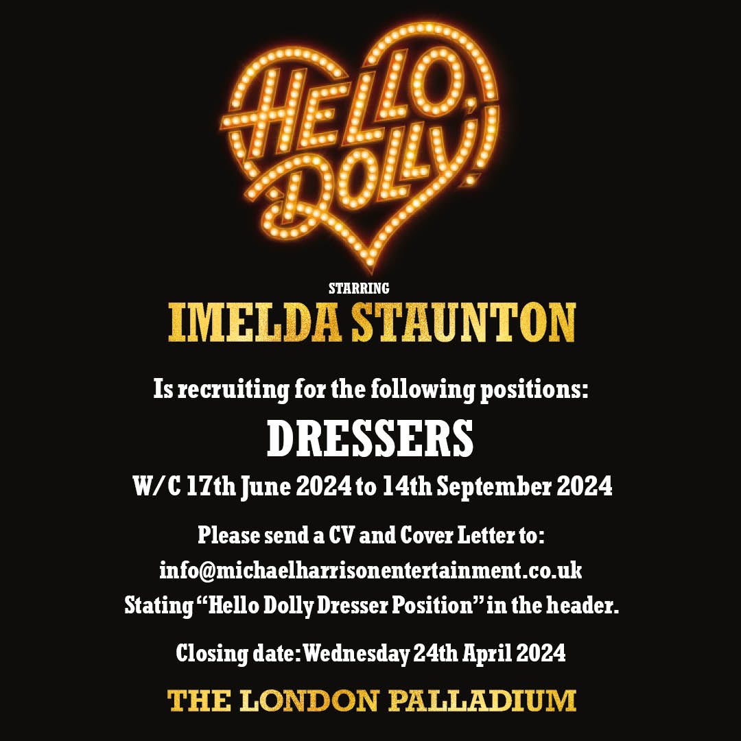 HELLO DRESSERS!🤩 Fancy joining the #hellodolly team at the @LondonPalladium this Summer? Please send a CV and Cover Letter to: info@michaelharrisonentertainment.co.uk stating “Hello Dolly Dresser Position” in the header. Closing date: Wednesday 24th April