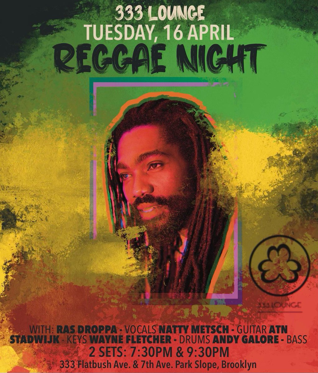 TONIGHT!  Tuesday, April 16th, join us at 333 Lounge in Brooklyn for 'Reggae Night' featuring Ras Droppa!  Located at 333 Flatbush Ave & 7th Ave., in Brooklyn.  Two Sets:  7:30pm and 9:30pm.  See you There!  #rasdroppa #rasdroppamusic #reggaenight #parkslope 
Follow @RasDroppa