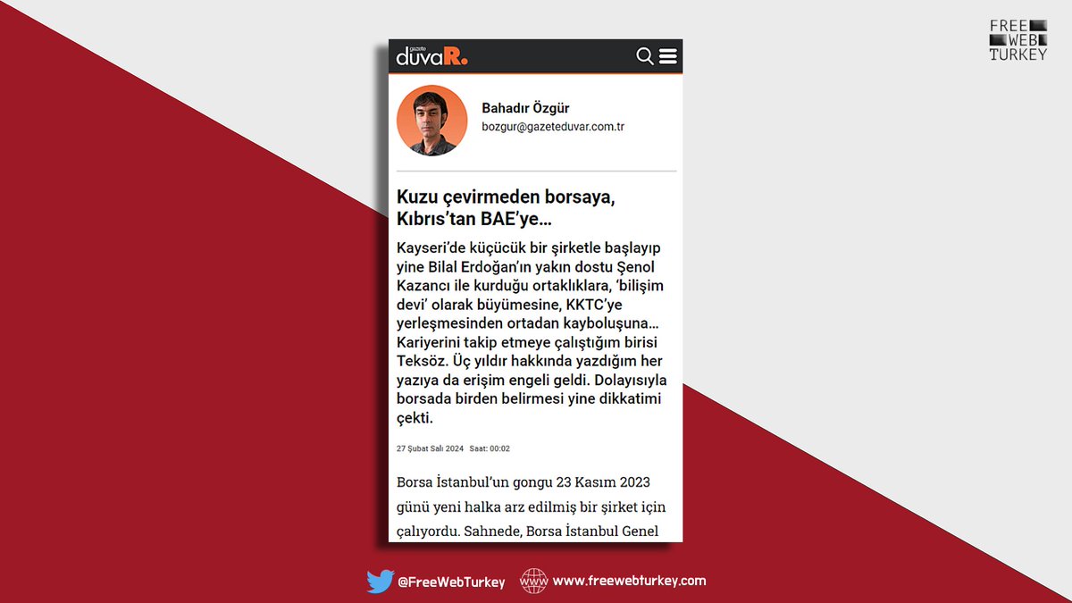 Gazeteci @bahadir_ozgr'ün, aldığı ihalelerle gündeme gelen, kayyım şirketlere danışman atanan ve Bilal Erdoğan'ın yakın dostu olan Murat Teksöz'ün hızlı zenginleşmesi hakkındaki haberine Teksöz'ün talebi ve Küçükçekmece 1. SCH'nin 5 Nisan tarihli kararıyla erişim engeli getirildi