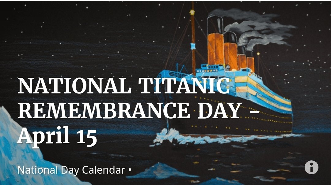 NATIONAL TITANIC REMEMBRANCE DAY on April 15 for lives lost when the Titanic sank in the North Atlantic's icy waters in 1912. We remember the more than 1,500 people who died that day.

#TitanicRemembranceDay

Titanic hit an iceberg at 11:40pm April 14, 1912. She sank on April 15