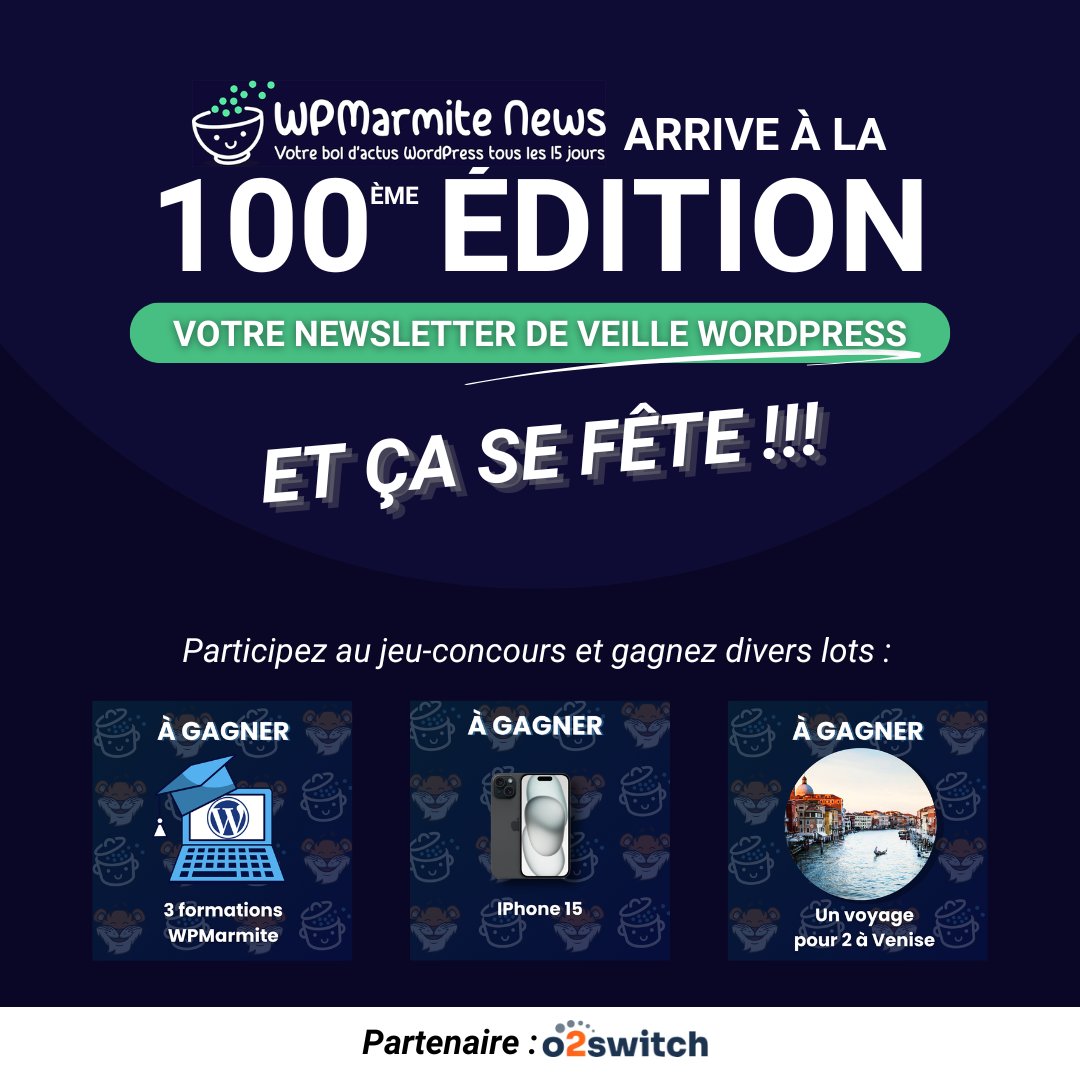 wpmarmite's tweet image. 🎉 Cette semaine est un peu spéciale, car nous célébrons la 100ème édition de WPMarmite News !

🥳 En partenariat avec @o2switch, nous avons décidé de pimenter les choses avec un jeu-concours tout au long de cette semaine.