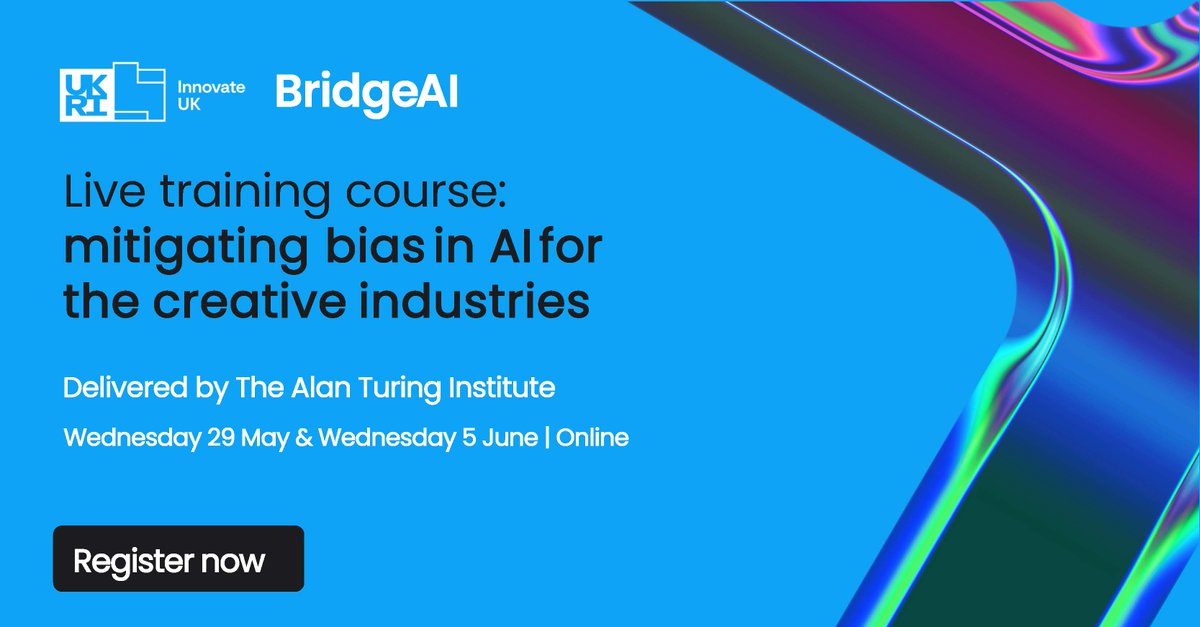 💻Mitigating bias in AI: Free live training for the creative industries 🎨 ⭐ Join @TuringInst #OnlineLearning Platform, @HolisticAI & @InnovateUK 10am-1pm, 29 May & 5 June: iuk.ktn-uk.org/opportunities/… #BridgeAI