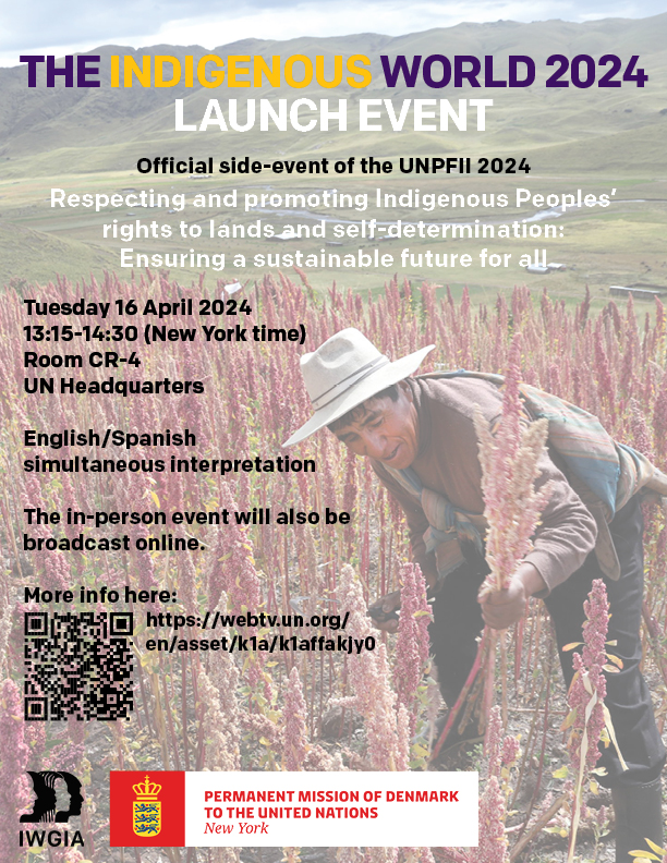 📢 The Indigenous World 2024 launching tomorrow at the #UNPFII2024 New York, Tuesday 16 April 2024, 13:15-14:30 (NY time), UN Headquarters, Room CR-4. 📺 Watch the side-event online: bit.ly/4daQ5BJ 🇩🇰 With IWGIA´s co-sponsor @Denmark_UN #IndigenousPeoples