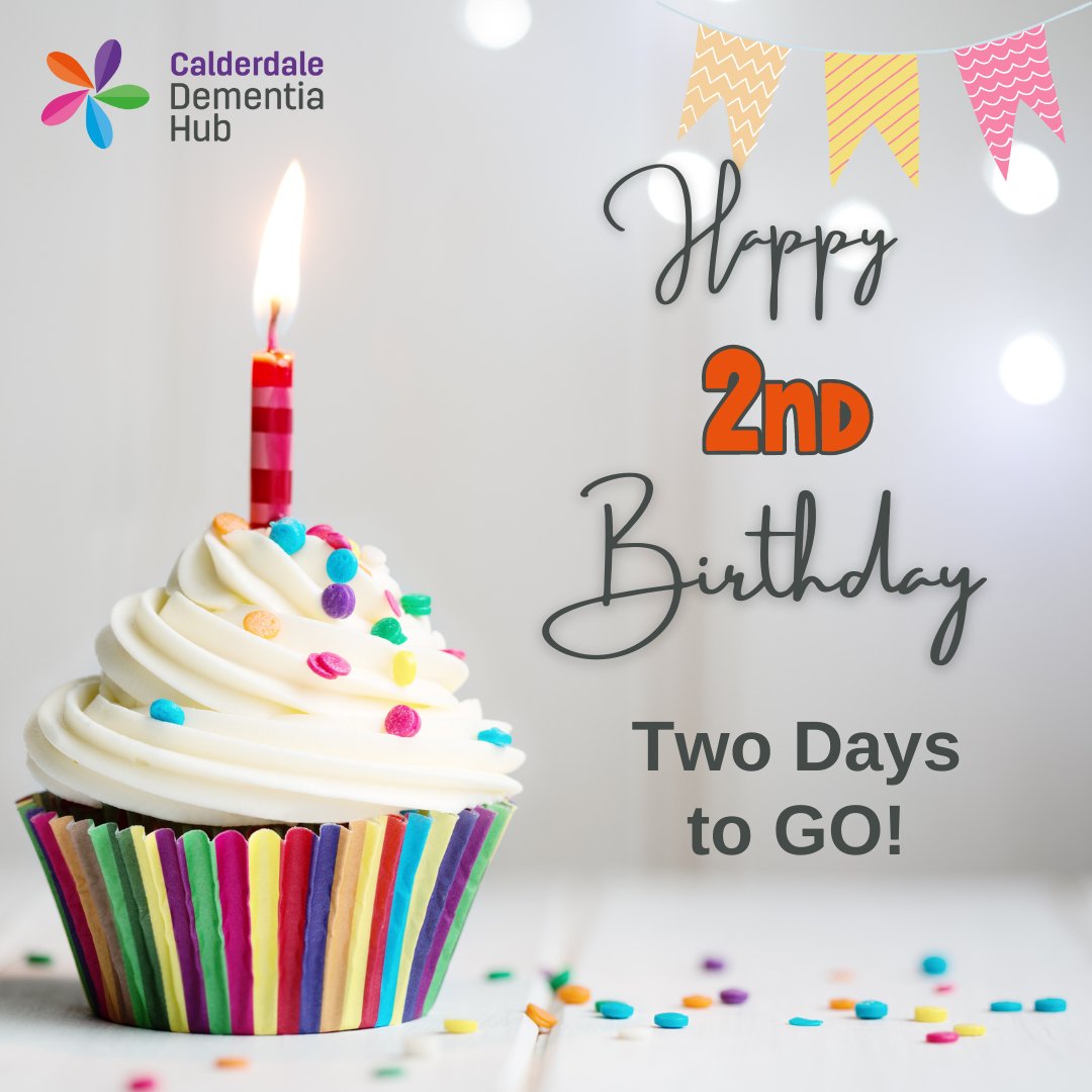 Getting excited for Calderdale Dementia Hub's 2nd Birthday! 🥳🥳 Wooo. 🎉 Can't wait to celebrate all it's achievements! 👏👏 #FacingDementiaTogether