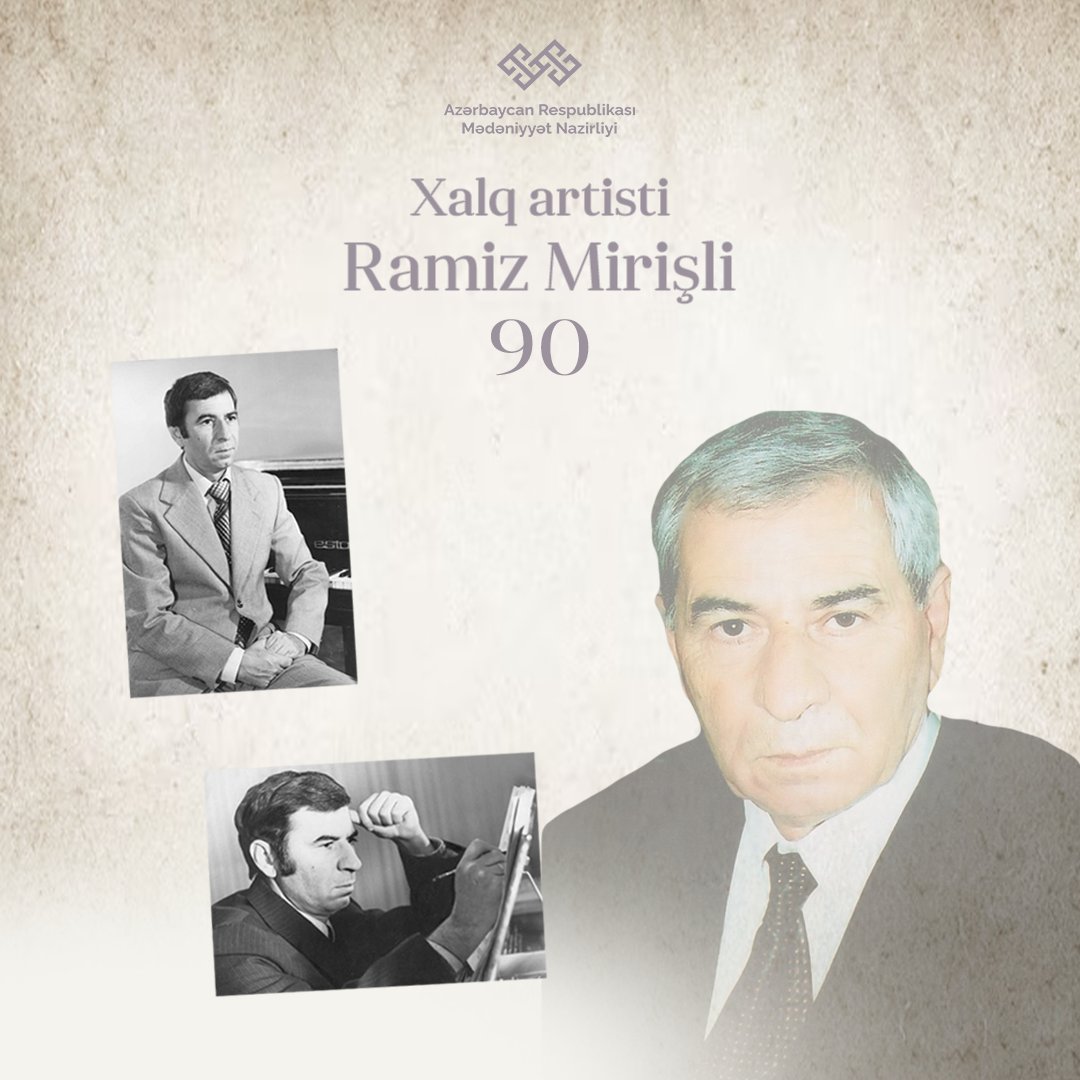 Bu gün Xalq artisti Ramiz Mirişlinin anadan olmasının 90 ili tamam olur #Azərbaycan #MədəniyyətNazirliyi #mədəniyyət #musiqi #bəstəkar