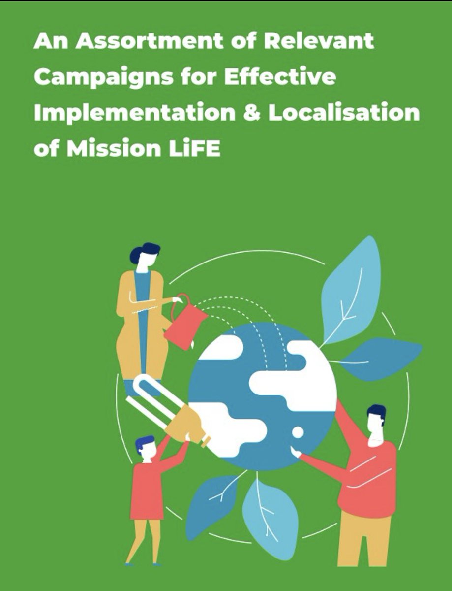 An Assortment of Relevant Campaigns for Effective Implementation & Localisation of Mission LiFE' - a comprehensive study led by Neha Tomar (@neha1847), @Centre4RespBiz analyses 12 global campaigns, supporting Mission LiFE implementers with practical insights for effective