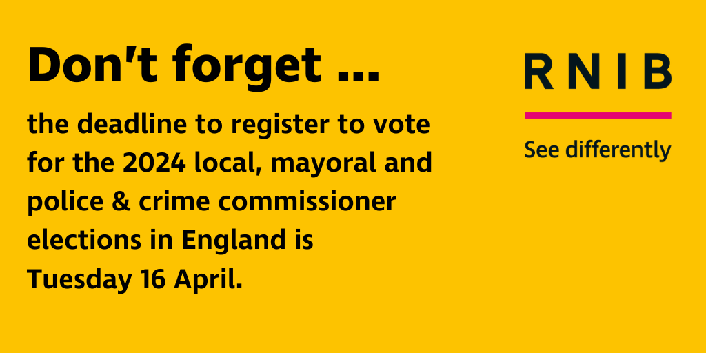 One day to go! ⏳ If there's an election in your area on 2 May, the deadline to register to vote is tomorrow! Find out more about this year’s different elections, and find plenty of advice if you’re a blind or partially sighted voter, on our website: rnib.in/VotingAndElect…