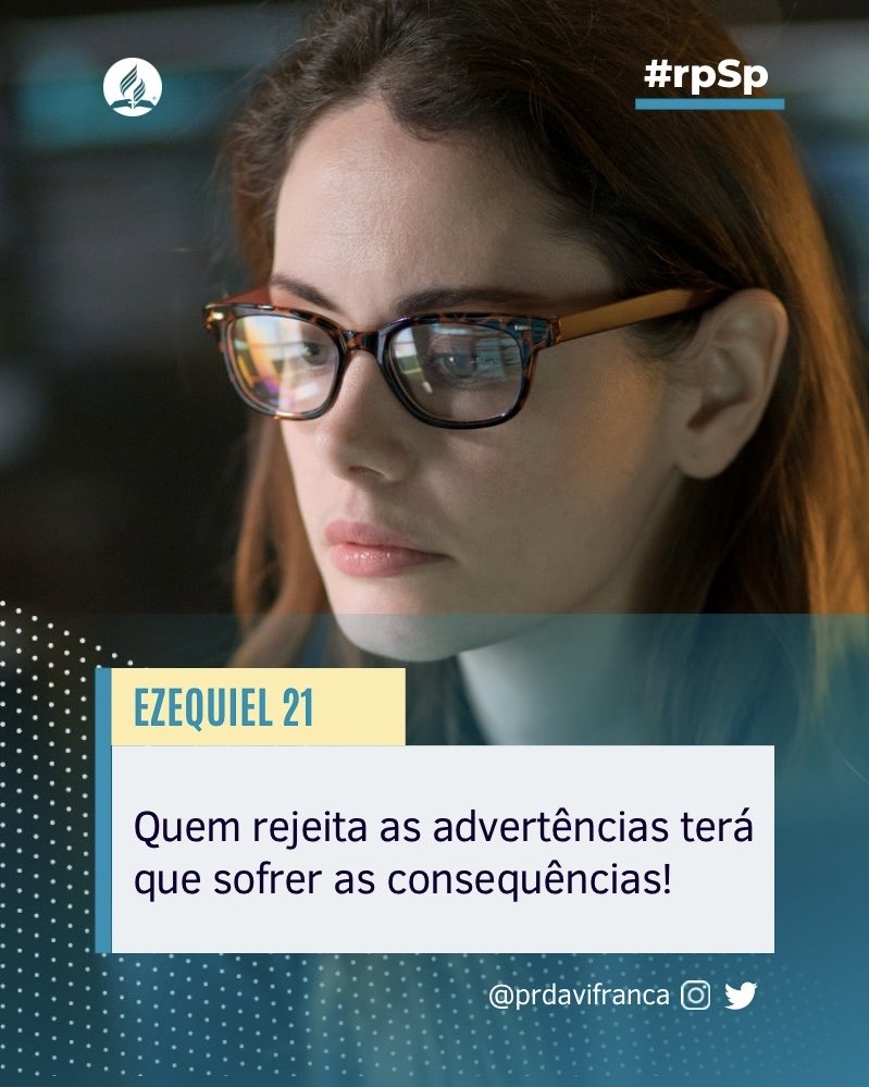 #rpSp | Ezequiel 21
Quem rejeita as advertências terá que sofrer as consequências! #EuVou ⁦@iasd⁩ ⁦@AdventistasBaSe⁩