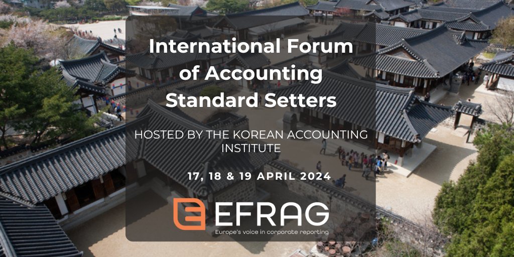 The Korean Accounting Institute will host the next meeting of the International Forum of Accounting Standard Setters #IFASS #KAI @ChiDelPrete , IFASS and EFRAG SR TEG Chair, will chair this three-day meeting, taking place on 17, 18 and 19 April. ▶️ lnkd.in/eTd2-syT