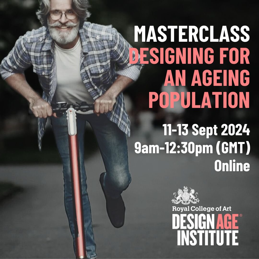 Join Design Age Institute’s Director, Colum Lowe, for our first virtual Masterclass in Designing for an Ageing Population 11-13 Sept. Early bird until 30/06 Book👇 rca.ac.uk/study/programm… #design #designers #inclusivedesign #innovation #innovators #ageing #longevity