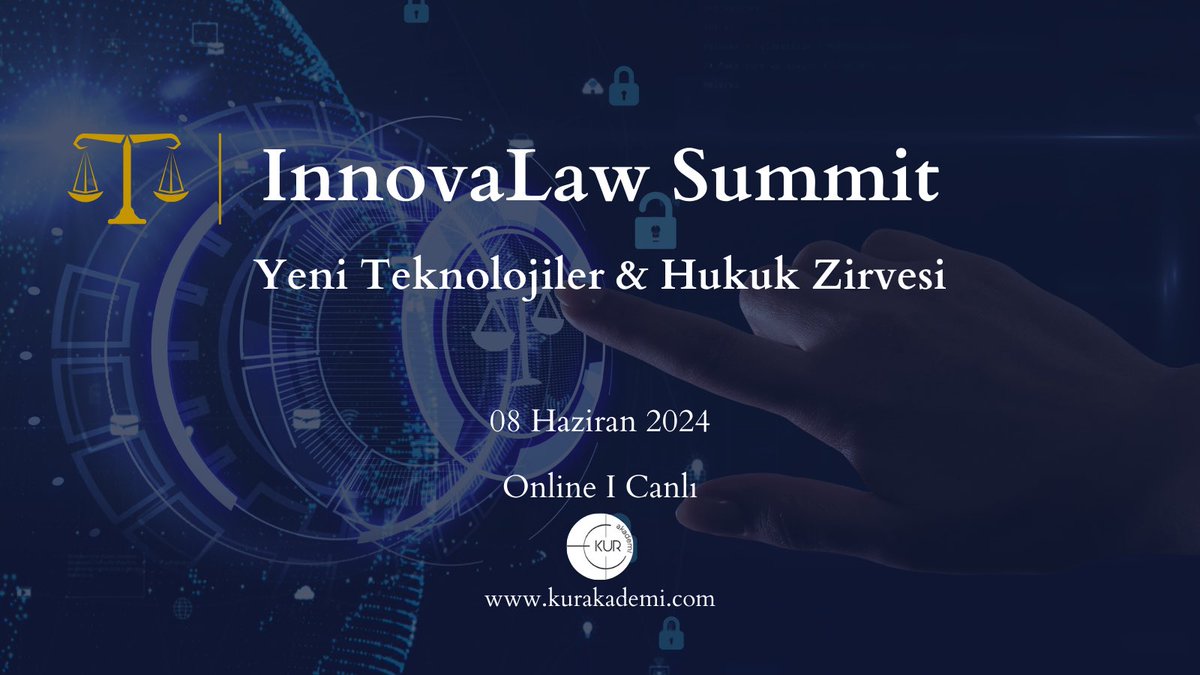 KURAkademi's tweet photo. InnovaLaw Summit Başlıyor…
Yeni teknolojiler &amp; Hukuk Zirvesi 08 Haziran 2024’te Online-Canlı olarak gerçekleştirilecek.
Alanında uzman profesyonellerin sahne alacağı etkinliği takviminize not edin.
Biletler @youthallcom ‘da
@BaydanBengi 
#hukuk
#Teknoloji 
#bilişim 
#yapayzeka https://t.co/Iv3AztkoGH
