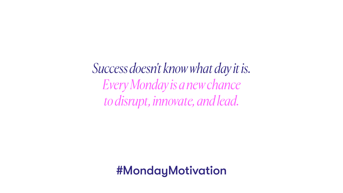🌟 Every Monday brings a new opportunity to disrupt, innovate and lead - what are your goals this week? #MondayMotivation