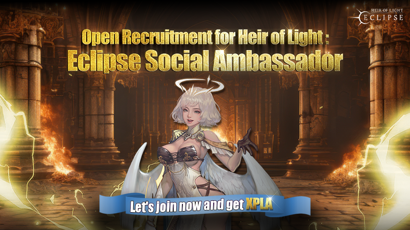 Greetings, Heirs. We are recruiting Heir of Light: Eclipse Social Ambassadors! 📒[Role] 1. Stay active on our Discord server. 2. Promote Heir of Light: Eclipse news and events on social media/group/forum. 3. Share the link to your post to the Discord channel - forum under your
