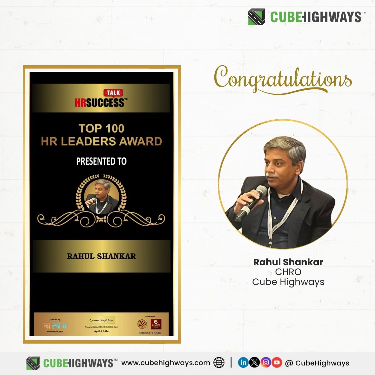 We are thrilled to announce that Rahul Shankar, CHRO, @CubeHighways has been honoured as one of the Top 100 HR Leaders at the prestigious @HRSUCCESSTALK1 Annual Tech HR Conference & Awards 2024.
 
Congratulations on this well-deserved recognition!
 
#HRLeadership #CHRO #HRTech