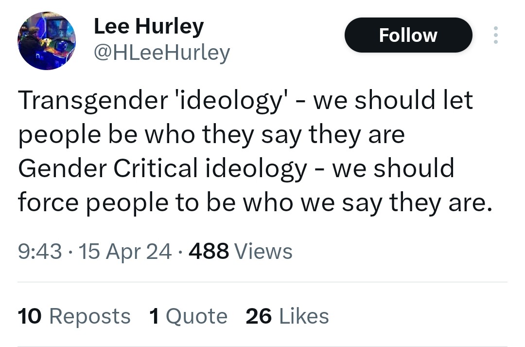 CORRECTION: Transgender ideology = People are who they say they are & anyone not prepared to pretend that people are who they say they are (when they're blatantly not) is a bigot Realists = People remain the sex they were born, regardless of what they say to the contrary. Cope.