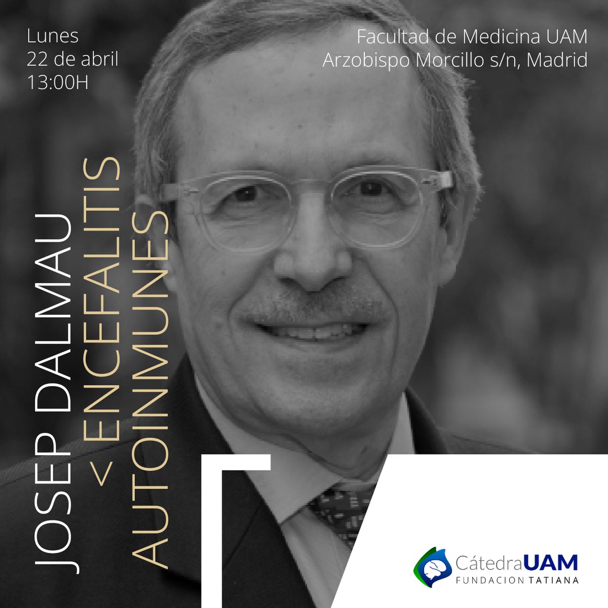 IXConferenciaTatiana q organiza la Cátedra UAM–FundaciónTatiana con el fin de fomentar la docencia,la investigación y la difusión dlos conocimientos en neurociencia en lo ref a la comprensión del sistema nervioso humano y dlas enfermedades q lo afectan. @uammadrid @uam_medicina