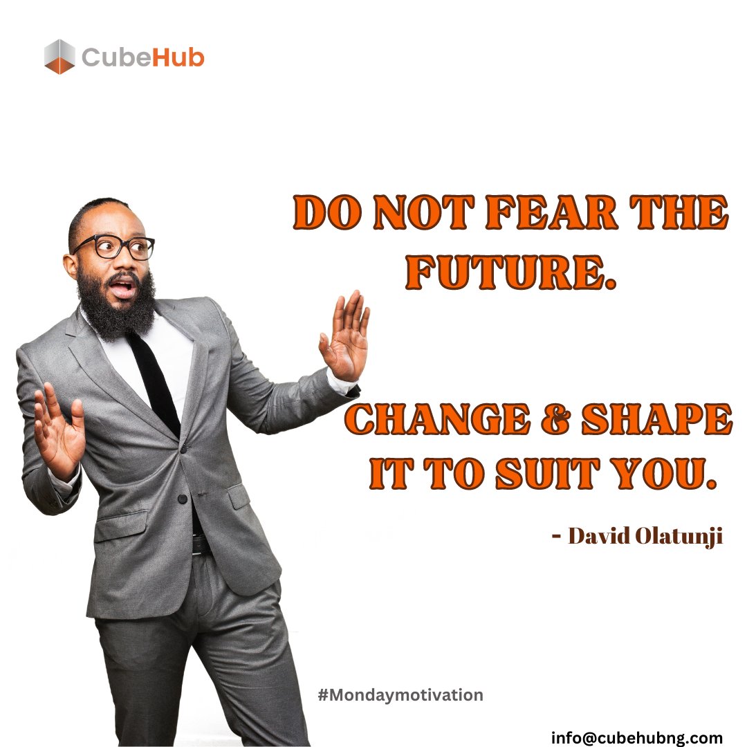 In a world of uncertainty, be the architect of your future.

Do have a Positive Week Ahead 😊 

#Mondaymotivation #NoFear #mondaypush #newweek #mondayreminder #positivemonday #ShapeYourDestiny #cubehubng
