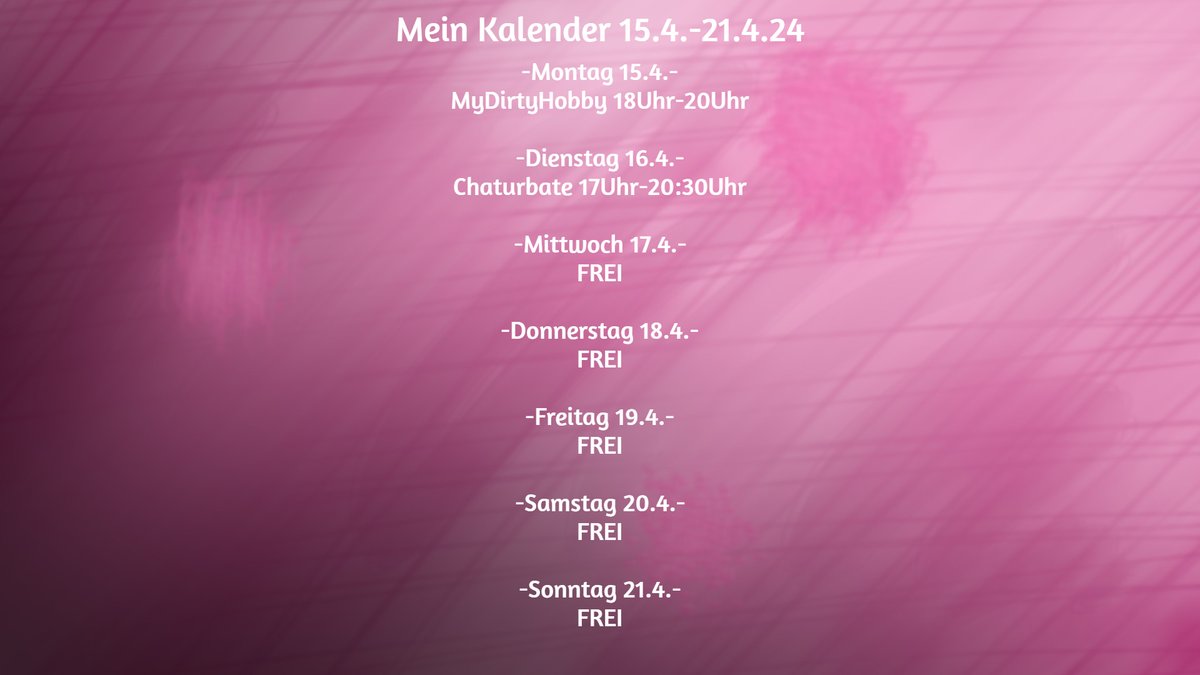 My schedule for this week. Mein Kalender fuer diese Woche.