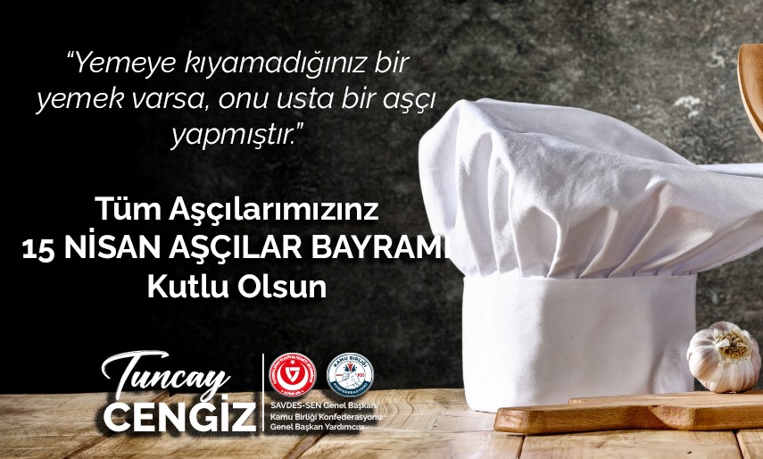 Tuncay_Cengiz_'s tweet image. Tüm Aşçılarımızın &quot;Aşçılar Günü&quot; Kutlu Olsun.
#Aşçı
#Yhs
#YHSKadroBekliyor
#KamuAşçıları
#15Nisan
@kamubirligikonf 
@savdessendikasi
@KamuAscilari_