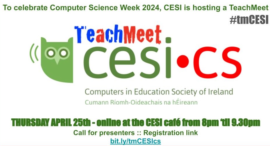 cesitweets's tweet photo. Join us on Thursday, 25th April for a special #CsWeek TeachMeet. Register now to attend or present  - all welcome! @Oide_CompSci #TmCesi https://t.co/aBkp0npKEl https://t.co/i9uNdVeS3e