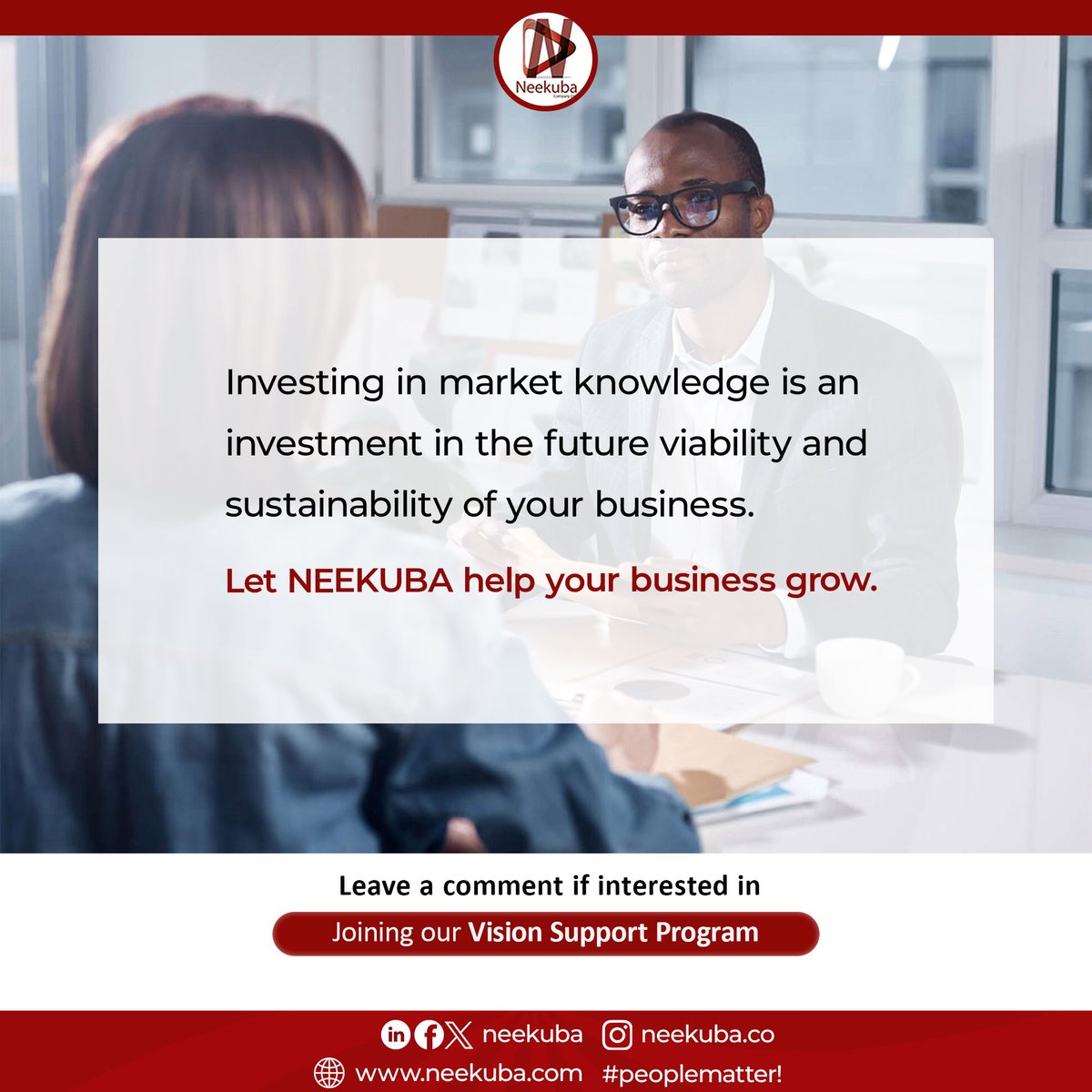 Investing in market knowledge is an investment in the future viability and sustainability of your business.

Let NEEKUBA help your business grow.

Leave a comment if interested in joining our Vision Support Program.

#neekuba #peoplematter #marketknowledge #business #future