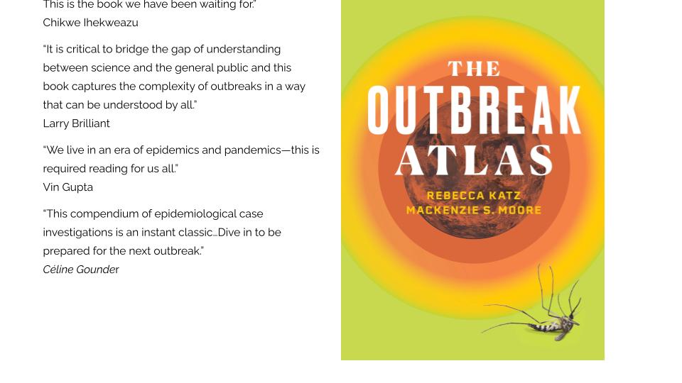Outbreak Atlas has officially launched! We can’t wait to hear what you all think.  If you get a book, send us a picture of yourself holding it and we will feature on our website! outbreakatlas.com