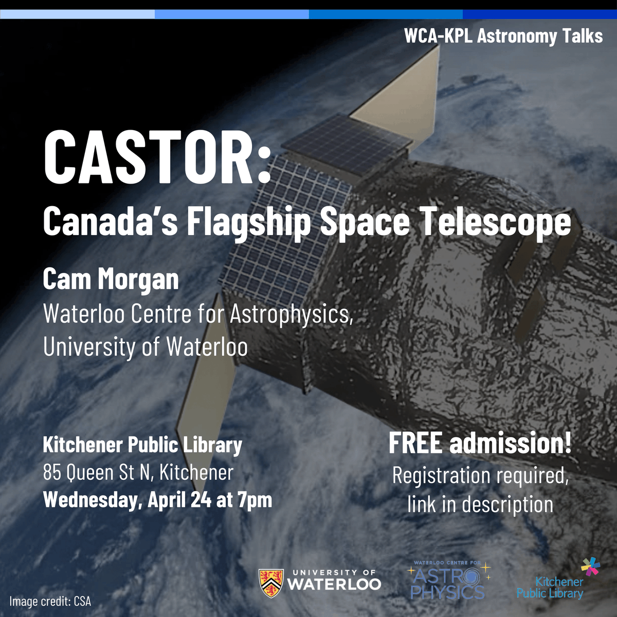 💫Join us on April 24th at 7pm for a new edition of our series of talks at Kitchener Public Library, this time by Cam Morgan who will tell us all about CASTOR, Canada's space telescope. 💫 Entrance is free, register here kpl.events.mylibrary.digital/event?id=67141