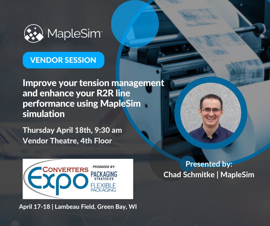 Join simulation specialist Chad Schmitke on April 18th, 9:30 am for the Converters Expo presentation (Vendor Theatre, 4th floor), to learn how simulation can improve your web line, enhance tension management, and more! #convertersexpo #simulation #maplesim #printing #packaging