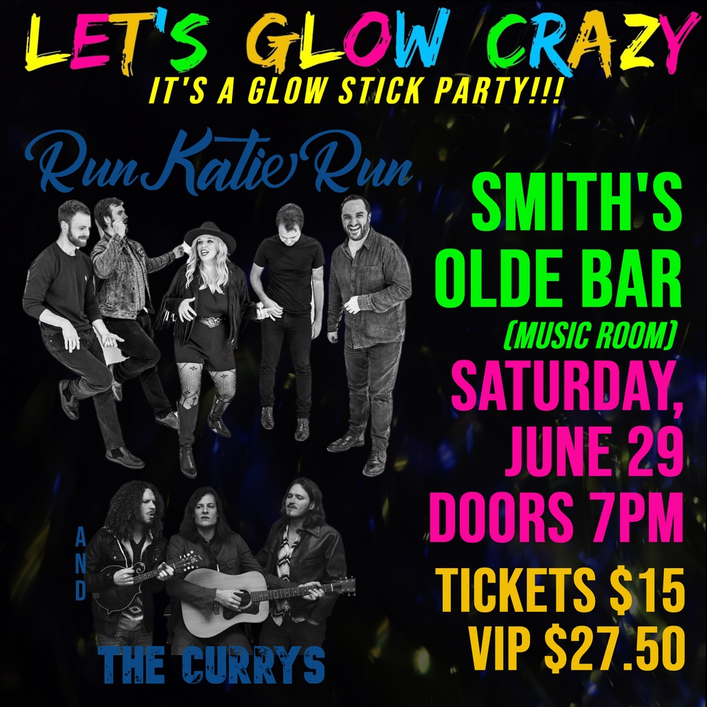 Just Announced! RUN KATIE RUN / THE CURRYS 🗓️ Saturday, June 29th 📍 Music Room Join Run Katie Run for a Glow Stick party at Smith's Olde Bar! Tickets on Sale Now 🎟️ smithsoldebar.freshtix.com/events/run-kat…