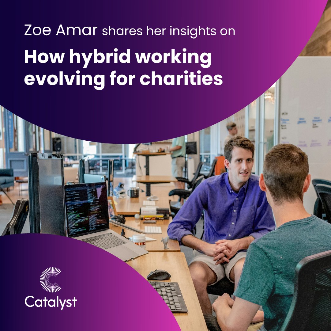 We saw great excitement around the possibilities hybrid working could open up for employers and employees alike. @zoeamar presents insights into how hybrid working has evolved for charities. shorturl.at/fjxR2 #HybridWorking #RemoteWork #Charities #ZoeAmar #Catalyst