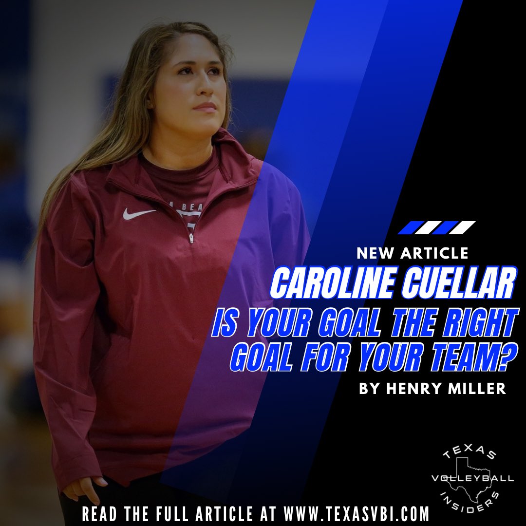 Another great article posted for TVI Subscribers! “Is Your Goal the Right Goal for Your Team? Caroline Cuellar | PSJA”. By Henry Miller. Not a Member? (texasvbi.com membership). All “NEW” members will come with a complementary ATHLETE FOUNDRY lifetime Membership!!!!