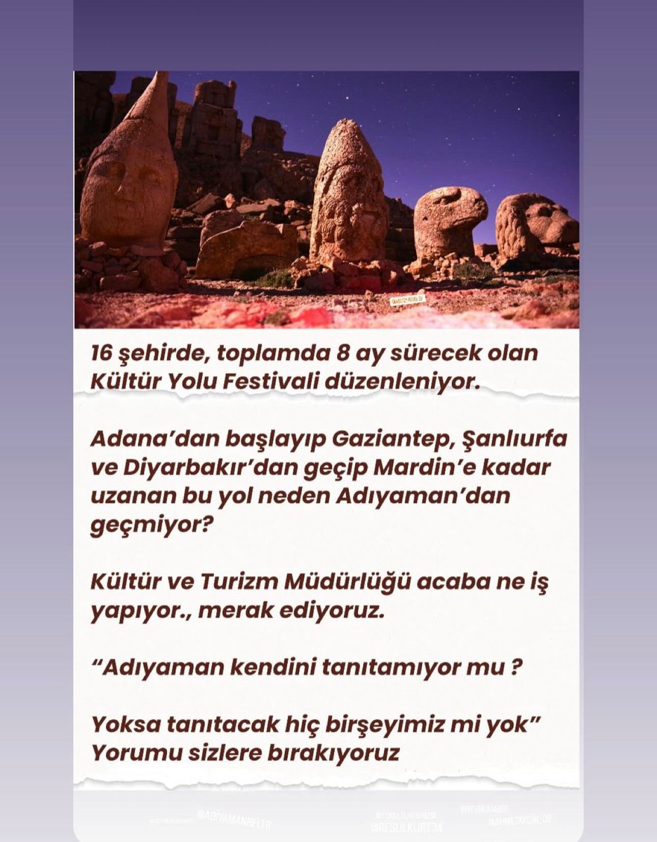 Adıyaman’ın tanıtılacak birşeyimi yok? 
Yoksa tanıtıma mı ihtiyacı yok?
Merak ediyoruz, Kültür ve Turizm Müdürü ne yapıyor?