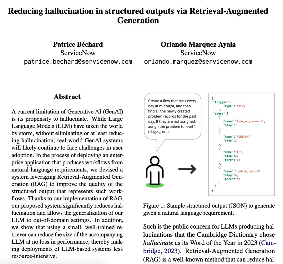 Reducing Hallucination in Structured Outputs via RAG Nice paper by researchers at ServiceNow where they discuss how to deploy an efficient RAG system for structured output tasks. The RAG system combines a small language model with a very small retriever. It shows that RAG can