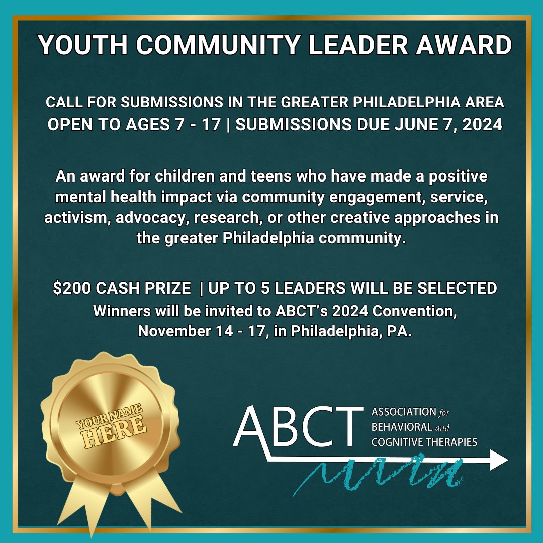ABCT is looking for children and teens for our 2024 ABCT Youth Community Leader Award. Nominees must have made positive mental health impacts in the greater Philadelphia area. The deadline is June 7, 2024. Learn more and submit nominations on our website: ow.ly/T8VZ50Rgmny
