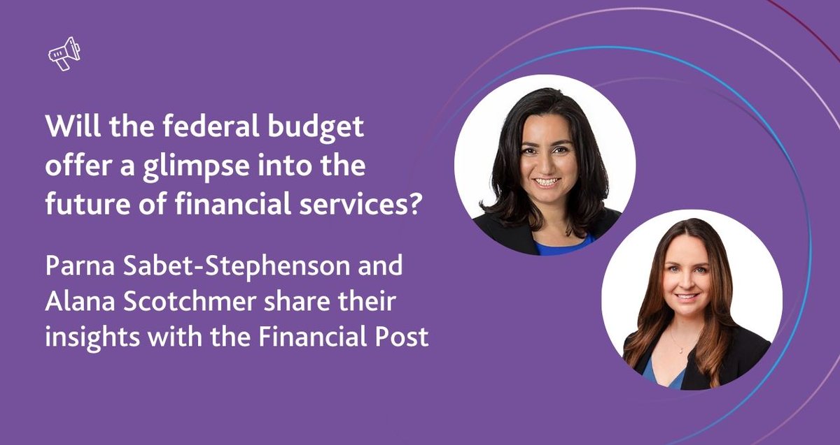 In anticipation of the federal budget, Parna Sabet-Stephenson and Alana Scotchmer spoke to the @financialpost about what the budget may have in store for Canada’s #financialservices sector, focusing on #openbanking and financial crime. ✨ Find out more 👉 gowlg.co/3Q4NPlg