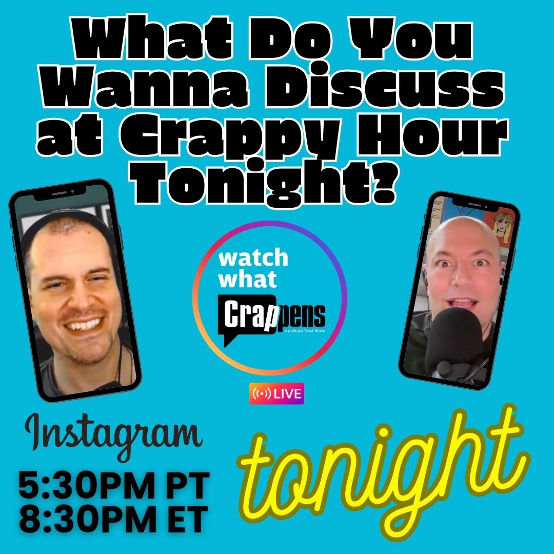 What do you wanna talk about on Crappy Hour Live tonight at 5:30 PST/ 8:30 EST? We’ll be here on Instagram Live taking your questions and calls! #bravotv @RonnieKaram @BenMandelker