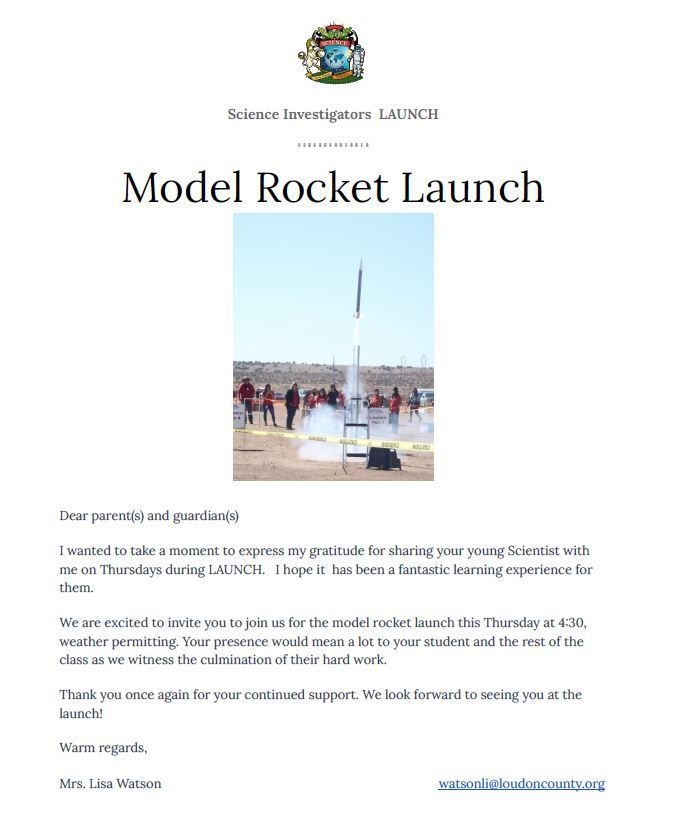 LAUNCH Investigators to LAUNCH Model Rockets
This Thursday 4/18 at 4:30 pm, the LAUNCH Stem Investigators will launch their homemade model rockets.  If you would like to attend the launch, you will need to sign in at the front office and get a visitor pass. Hope to see you there!