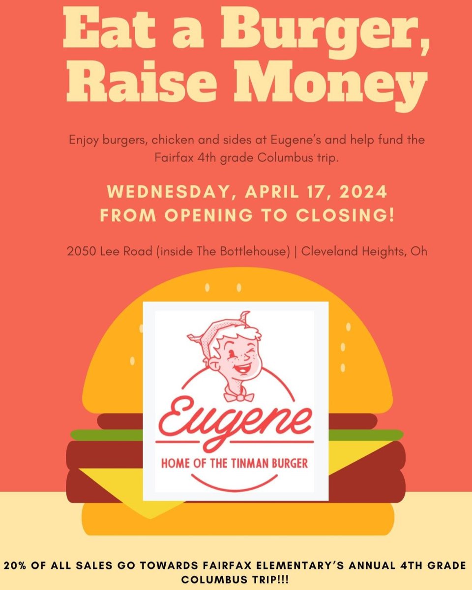 Tiger🐯Nation Eat a juicy burger and raise money! On Wednesday, April 17, Fairfax is partnering with Eugene's to raise money for the annual 4th grade Columbus trip!