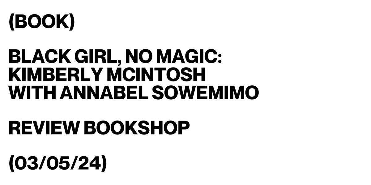 JUST ANNOUNCED, @mcintosh_kim will join @SoSowemimo in conversation to celebrate the paperback release of her essay collection BLACK GIRL, NO MAGIC in this event at @reviewbookshop. Find out more: bit.ly/3vKkiqm