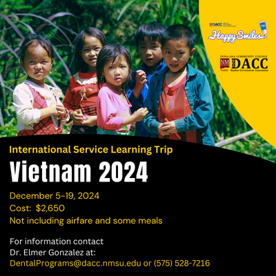 Do you want to be part of the International Service Learning Trip in our #DACCDentalProgram? It will take place December 5-19 in Vietnam. For more information contact Elmer Gonzalez at DentalPrograms@dacc.nmsu.edu or call 575-528-7216. #WeAreDACC