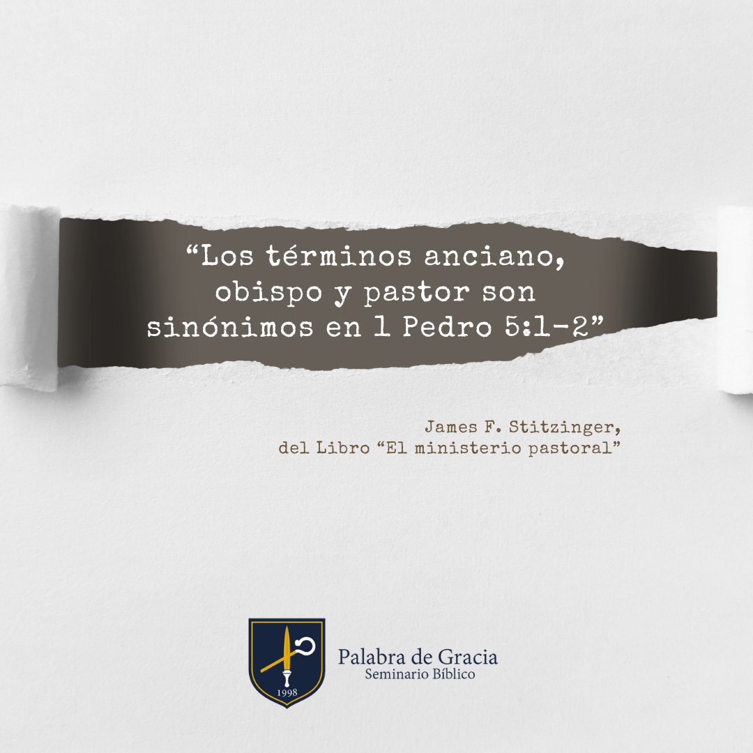 FacultadSBPG's tweet photo. Los términos anciano, obispo y pastor son sinónimos en 1 Pedro 5:1-2 James F. Stitzinger #Palabradegracia #Predicadores #Pastores #PGSB https://t.co/UxkFYHIzMY