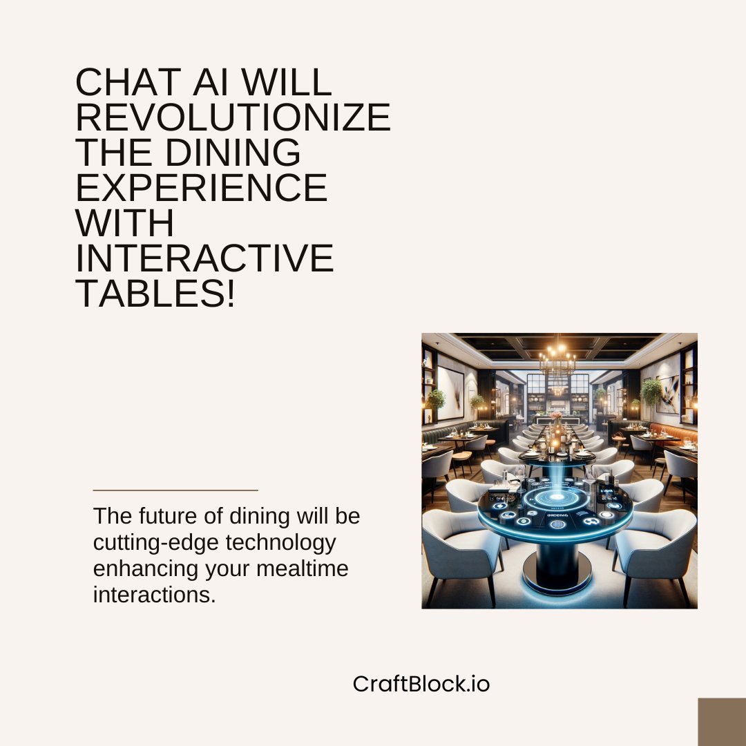 craftblock_io's tweet image. Dine in Style! 🍴✨

Innovative Dining: Our tables are not just furniture, they're portals to a new way of experiencing food. With built-in Chat AI, you can interact, explore menus, and order with just a touch!

#FutureOfDining #InteractiveDining