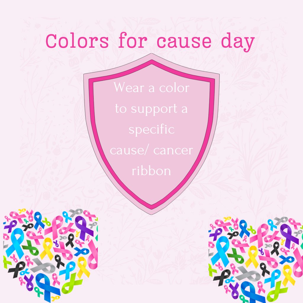 Tuesday 4/16: Colors for Cause Day! Wear the color of a cause you support!