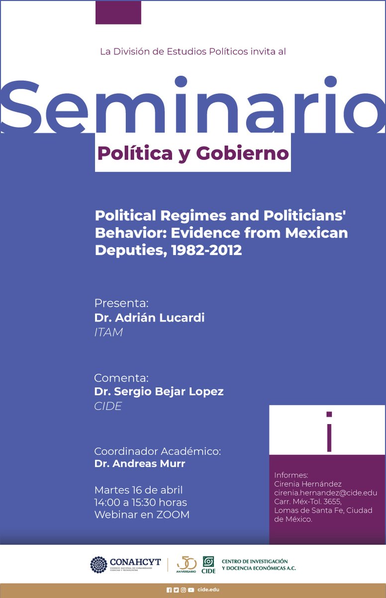 #AgendaCIDE | La @depCIDE te invita al Seminario Política y Gobierno 'Political Regimes and Politicians' Behavior: Evidence from Mexican Deputies, 1982-2012' 🗓️ 16 de abril | 14:00 horas ℹ️ Informes: cirenia.hernandez@cide.edu 📍 #CIDE Santa Fe